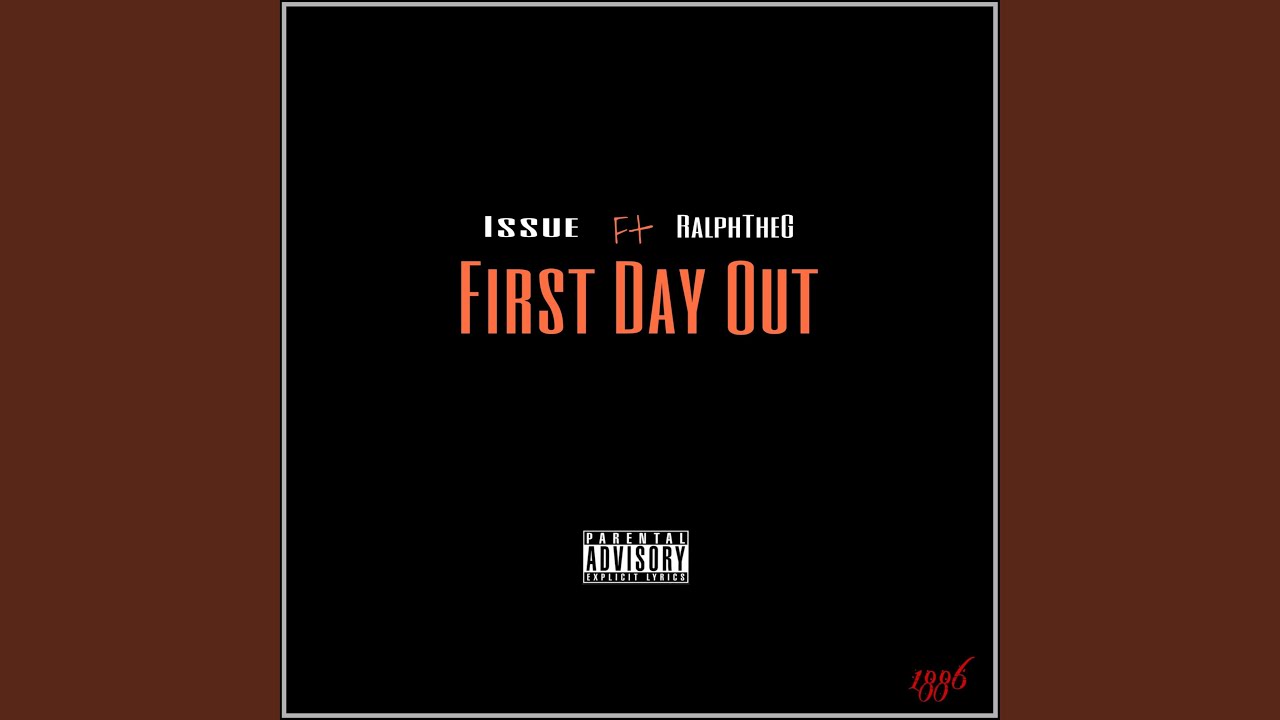 First Day Out (feat. RalphTheg)