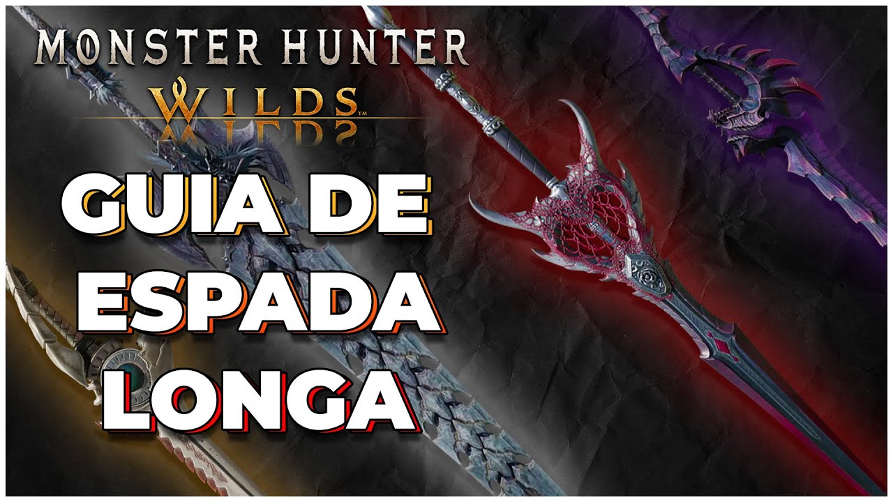 Monster Hunter Wilds - Como jogar de Espada Longa