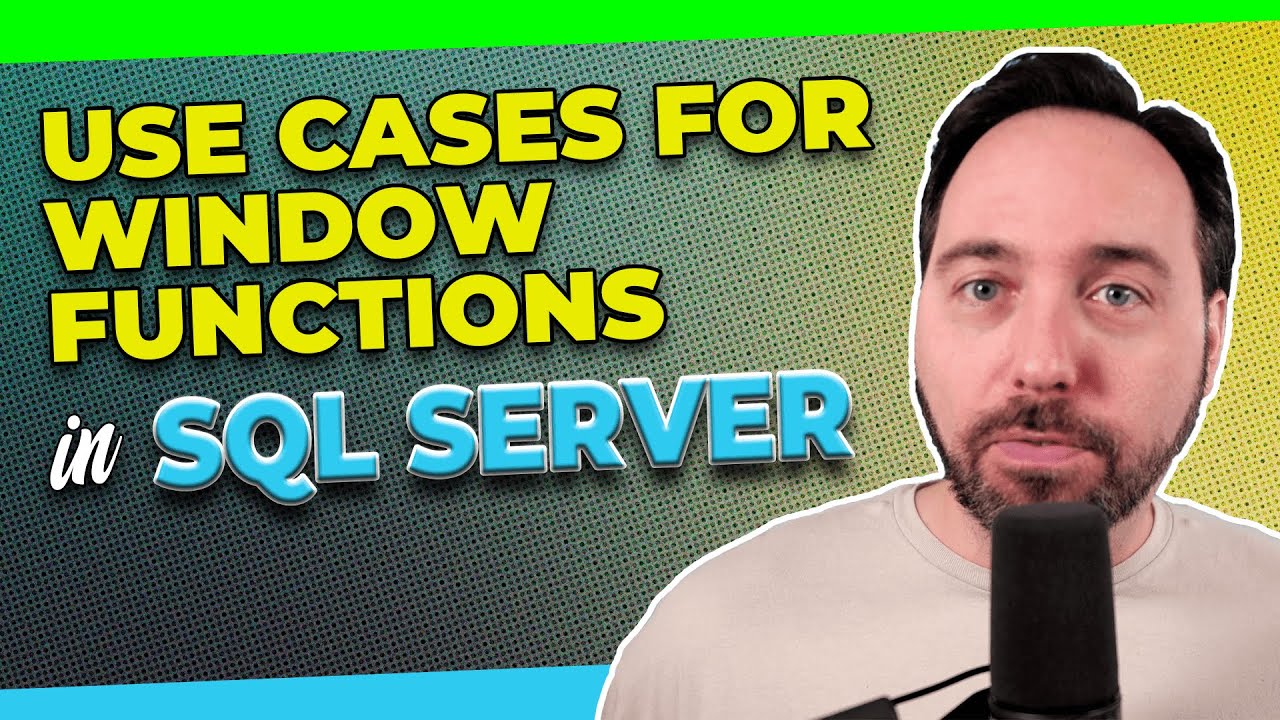 Use Cases for Window Functions in SQL Server