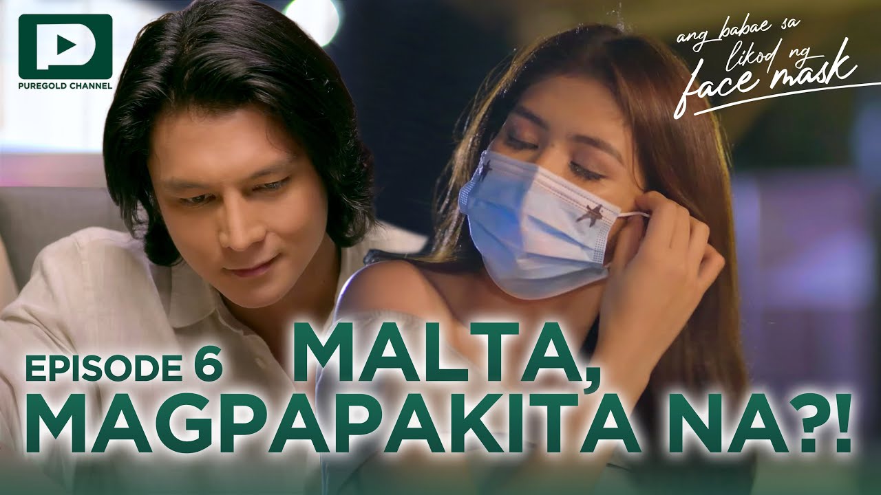 Ang Babae Sa Likod Ng Face Mask | Episode 6 - 