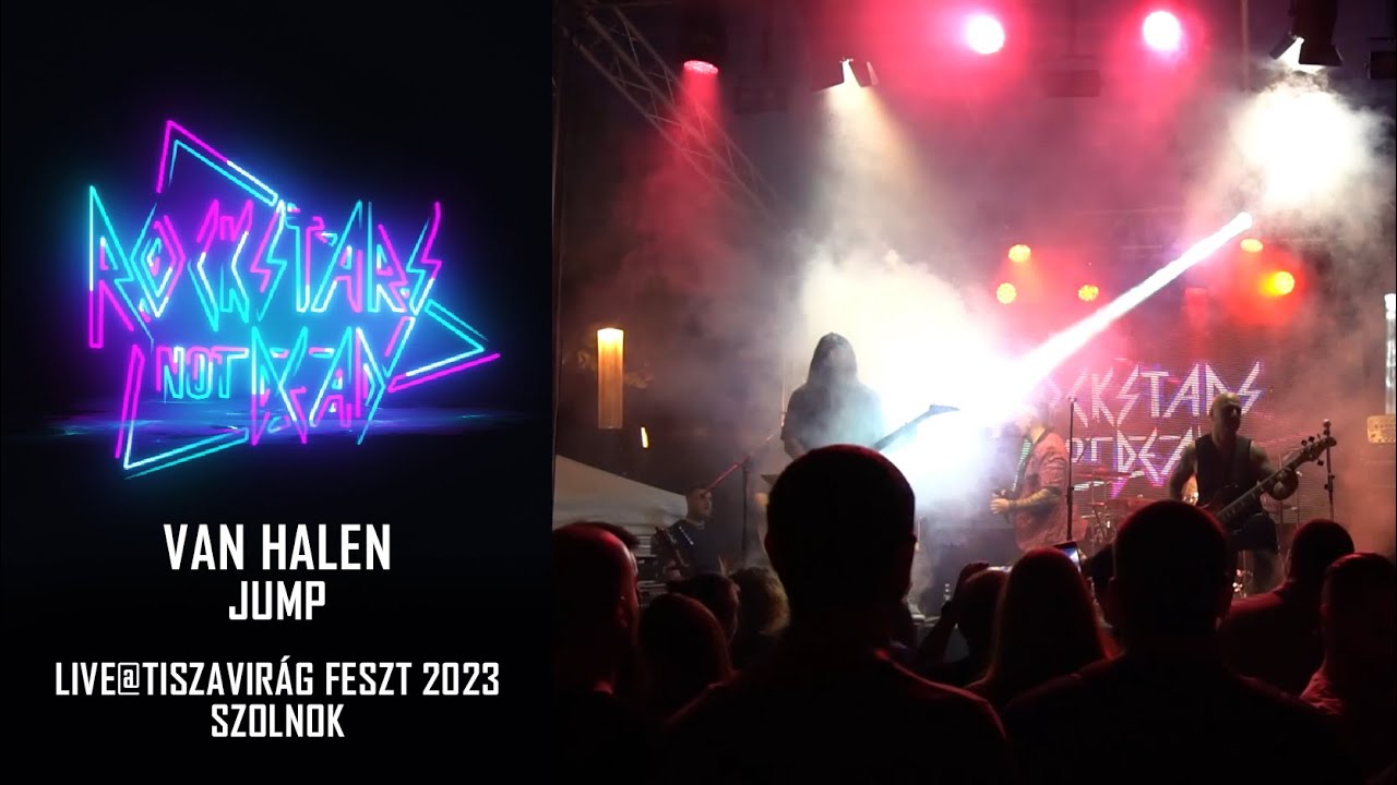 [Rockstars Not Dead] Van Halen: Jump  (Tiszavirág Fesztivál 2023, Szolnok)