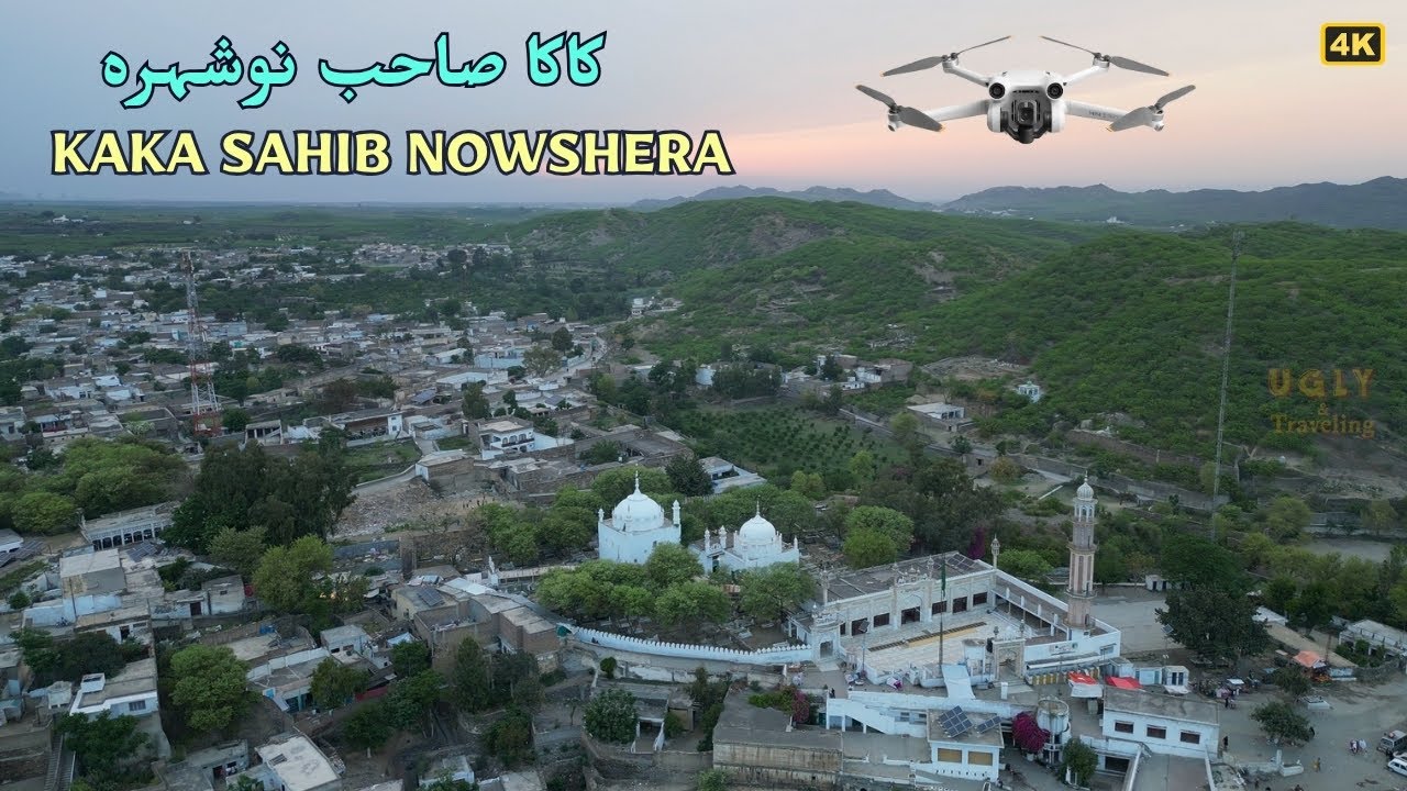 Ziarat Kaka Sahib Mazar Drone Views, Nowshera Khyber Pakhtunkhwa Pakistan