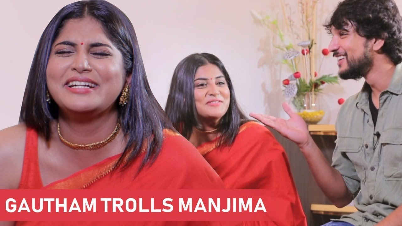 Gautham Special Roast of Manjima | Fun Unlimited