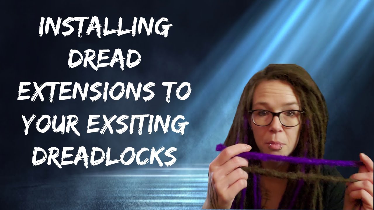Installing Permanent Dread Extensions to your existing Dreadlocks , the easy way.
