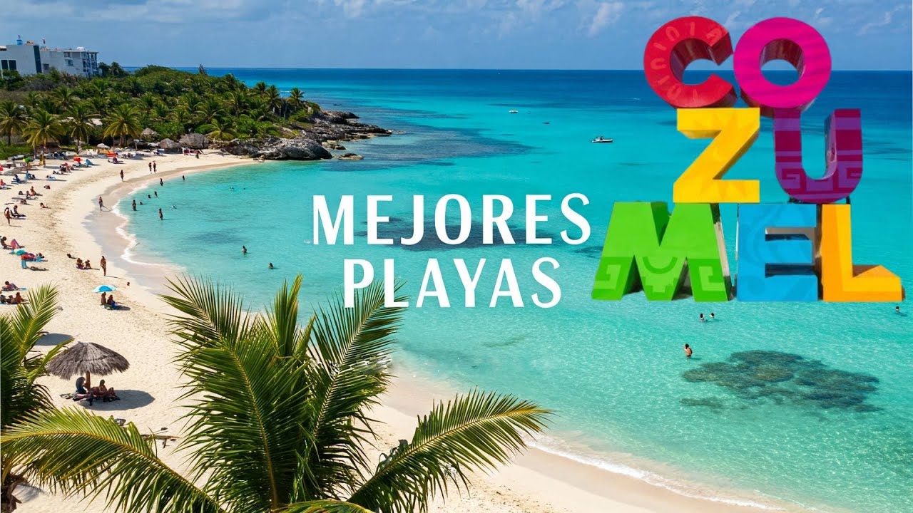 Conoce las Playas de Cozumel, ¿Mejor que Cancún?