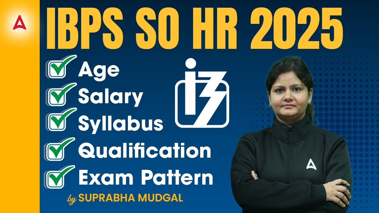 💼 IBPS SO HR 2025 | Salary, Age, Qualification, Syllabus & Exam Pattern 📑 | By Suprabha Mudgal
