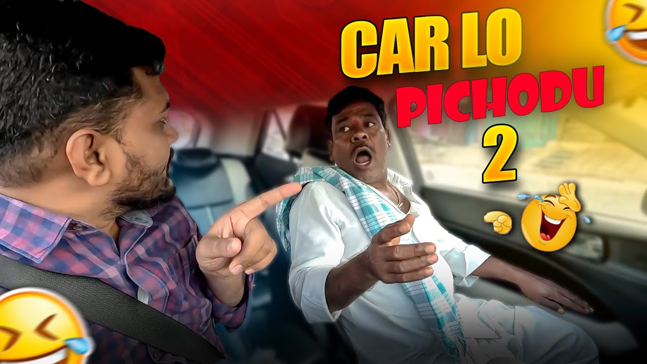 Car lo Pichodu Part 2 Prank Video