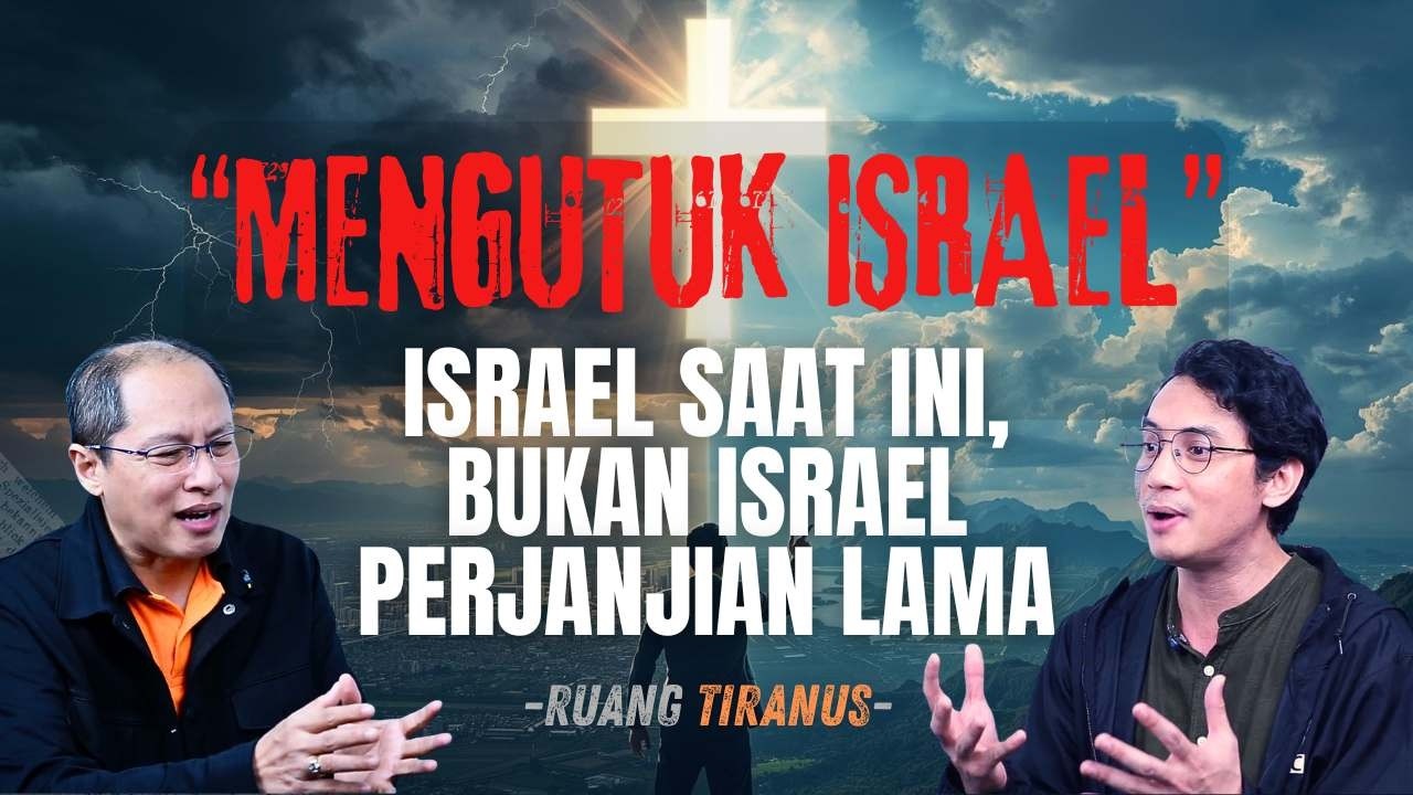 Mengutuk Israel!! Israel saat ini, Bukan Israel Perjanjian lama - Ruang Tiranus