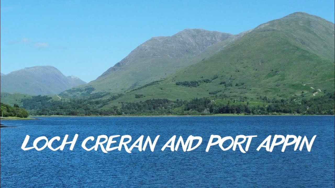 Loch Creran and Appin in 4K