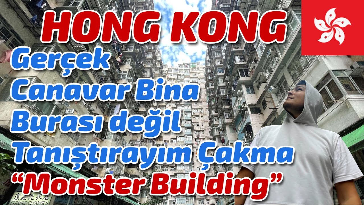 HONG KONG CANAVAR BİNA (MONSTER BUILDING)