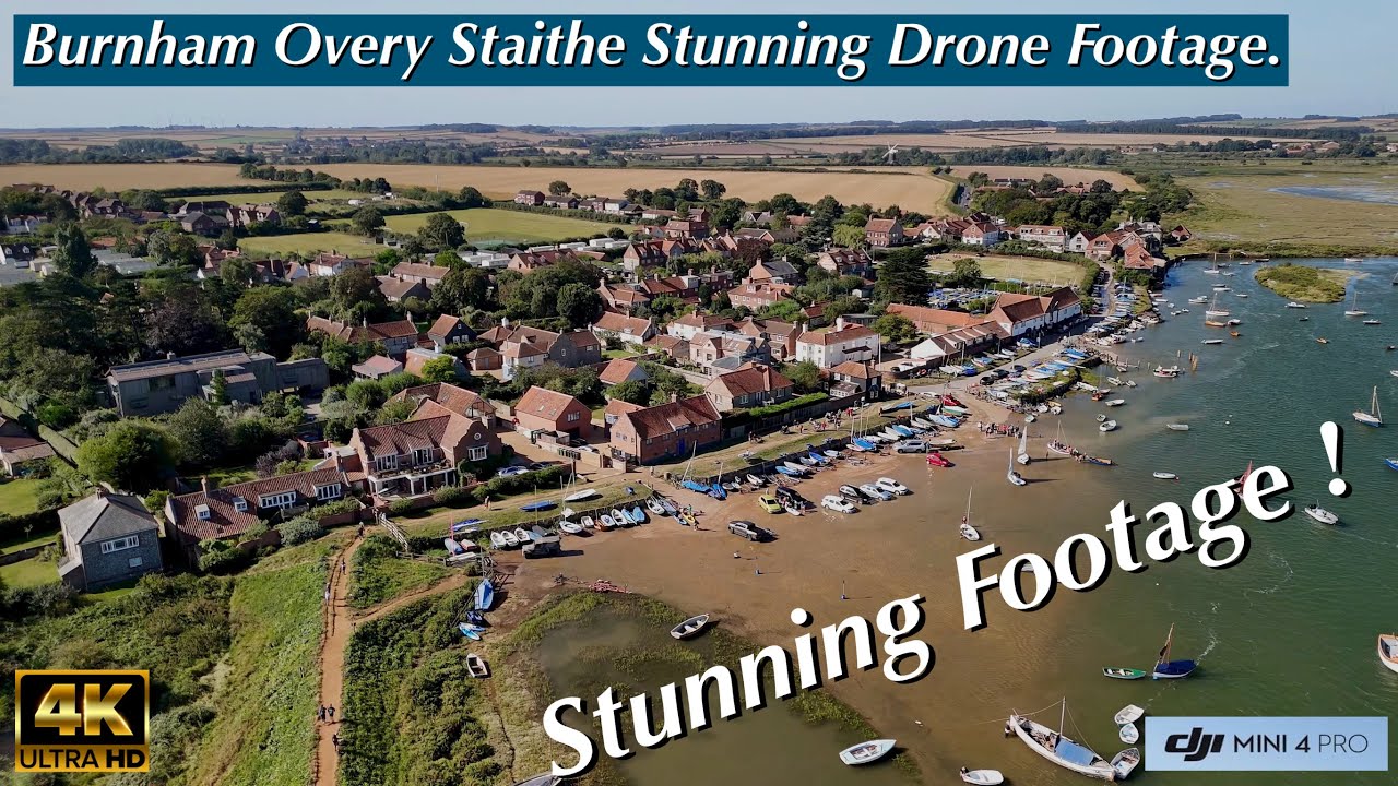 Burnham Overy Staithe Stunning Drone Footage | DJI Mini 4 Pro.