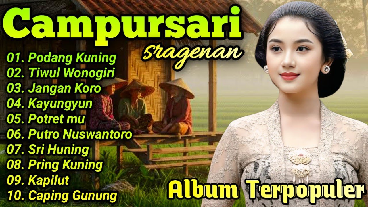 KUMPULAN LAGU CAMPURSARI KOPLO TERBARU COKEK SRAGENAN FULL BASSS COCOK UNTUK KARAOKE 