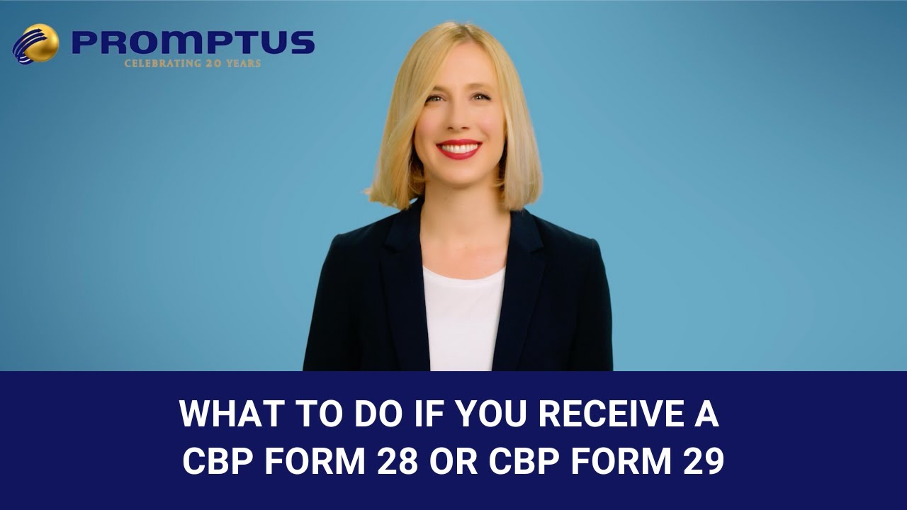 What to Do if You Receive a CBP Form 28 or CBP Form 29