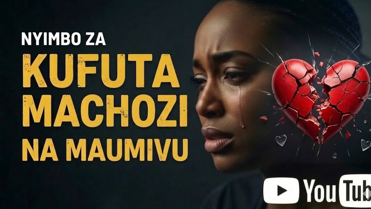 NYIMBO ZA KUFUTA MACHOZI NA MAUMIVU - Deep Swahili Worship Songs