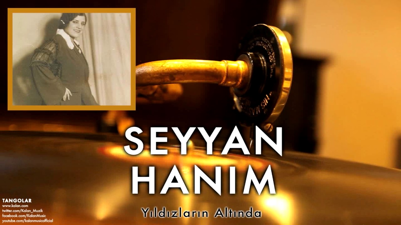 Seyyan Hanım - Yıldızların Altında [ Tangolar © 1996 Kalan Müzik ]