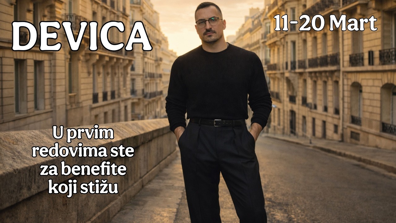 Devica 11 20 Mart U prvim redovima ste za benefite koji stizu