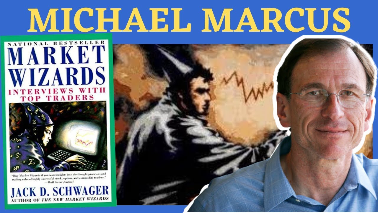 Market Wizards Lessons: Michael Marcus Trading Strategy | Market Wizards Investors and Traders