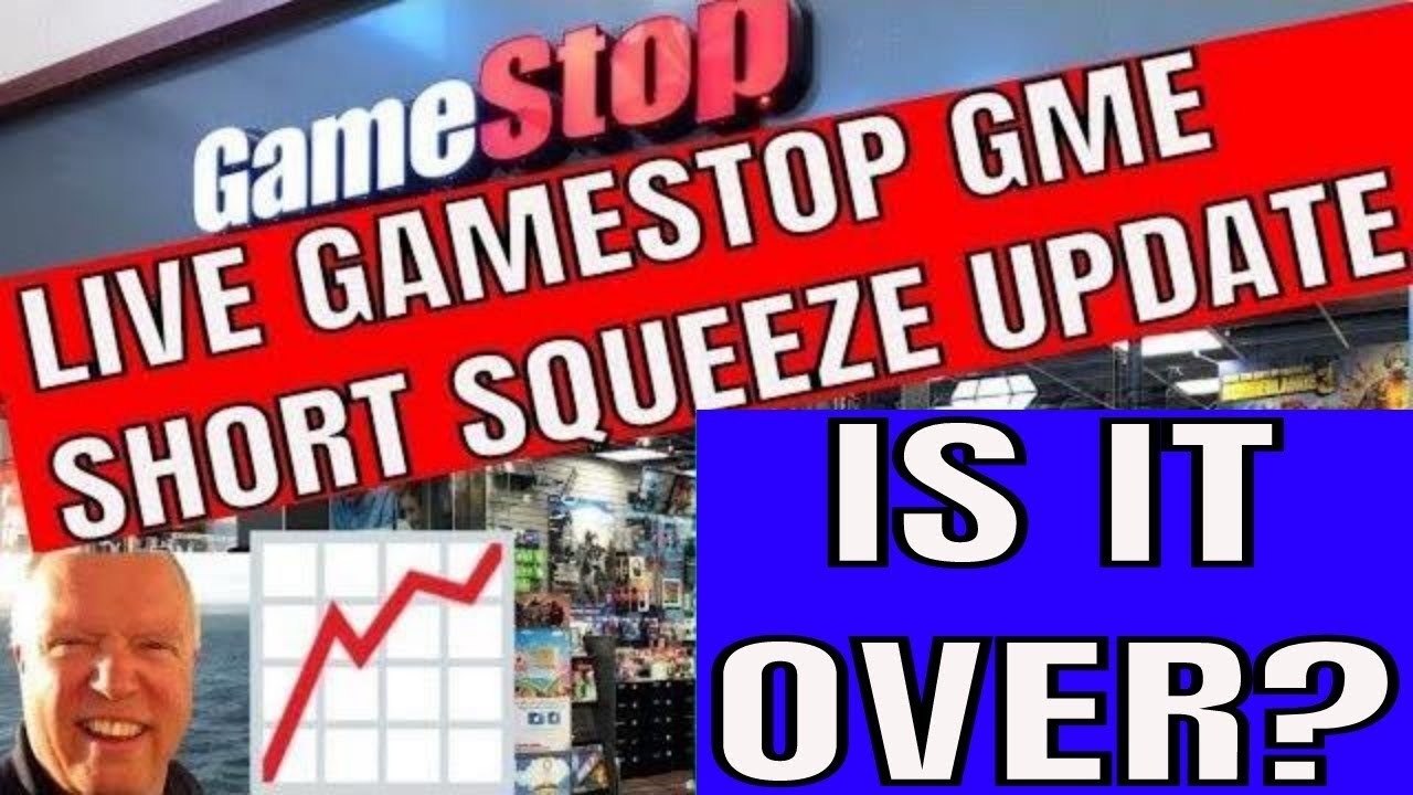 Live GameStop GME Short Squeeze News and Updates Is It Really Over?