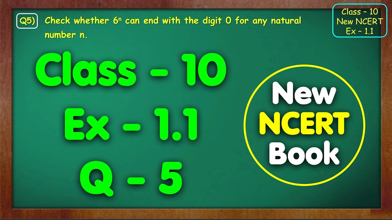 Class 10 Maths Ex 1.1 Q5 Solution Chapter 1 Real Numbers New NCERT Book Pattern Green Board Mkr Dear