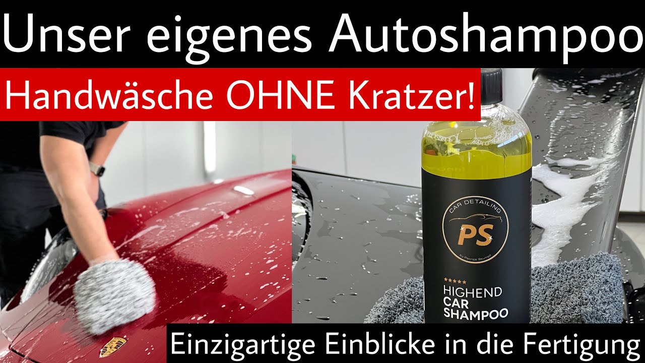 DAS AUTOSHAMPOO von PS Car Garage  // HANDWÄSCHE + TIPS //  Highend Car Detailing