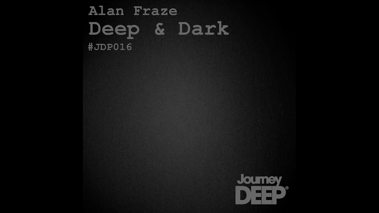 Alan Fraze - Deep & Dark - 02 - Malalim At Madilim (Original Mix) (Demo)