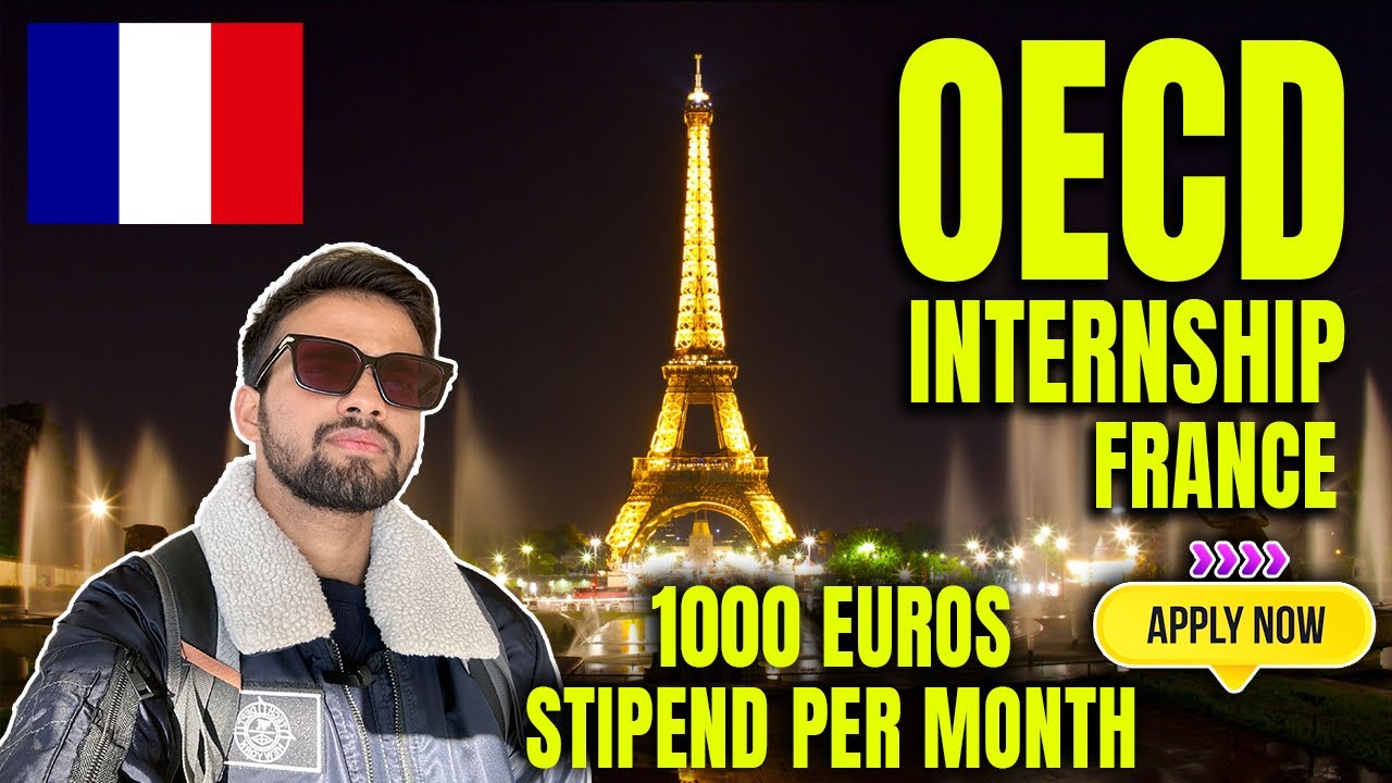 OECD INTERNSHIP FRANCE 🇫🇷 2025 || GET 1000 EUROS PER MONTH || FREE ACCOMMODATION || #internship