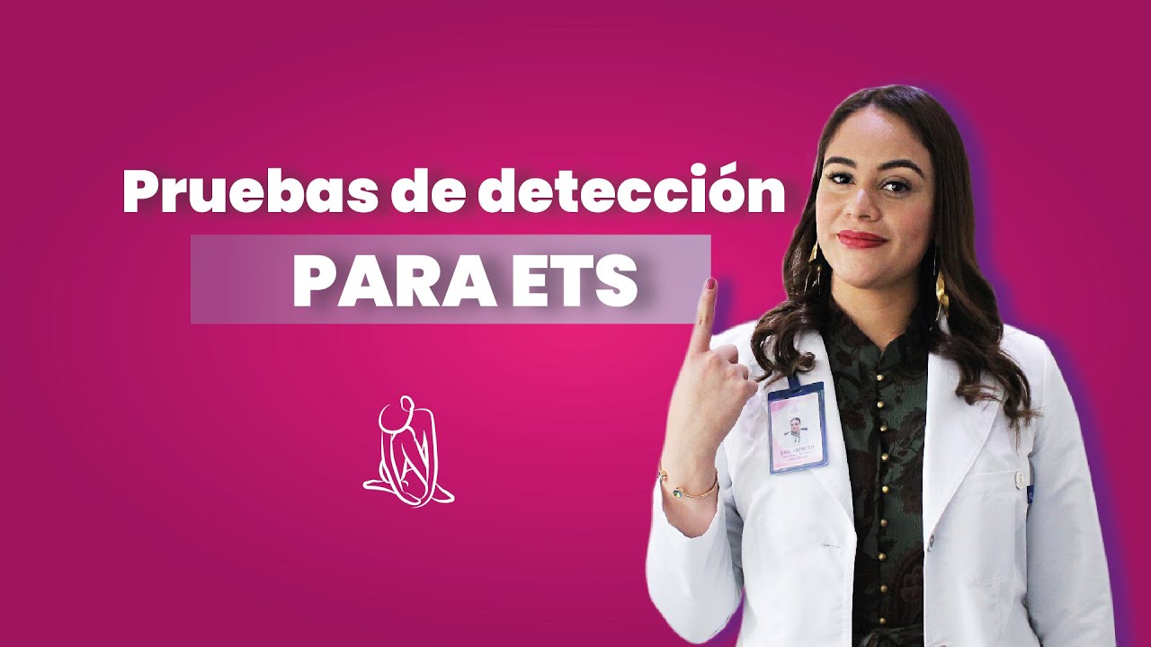 Pruebas para la detecci&oacute;n de ETS