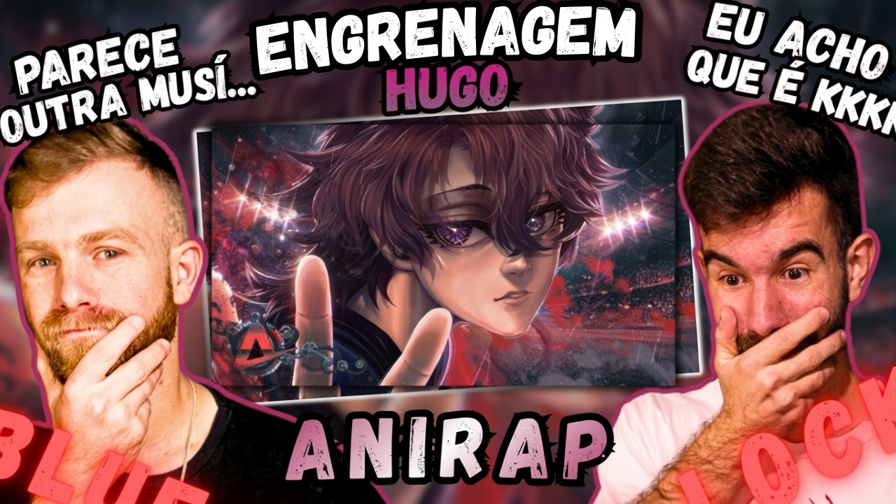 ♪ Hugo (Blue Lock) | Engrenagem | AniRap | REACT