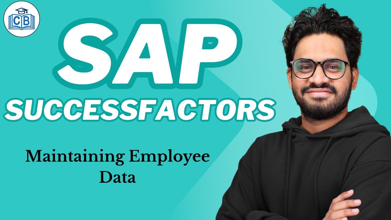 Maintaining Employee Data in SAP SF | SAP SF Training | SAP SF Online Tutorial |SAP SF |CyberBrainer