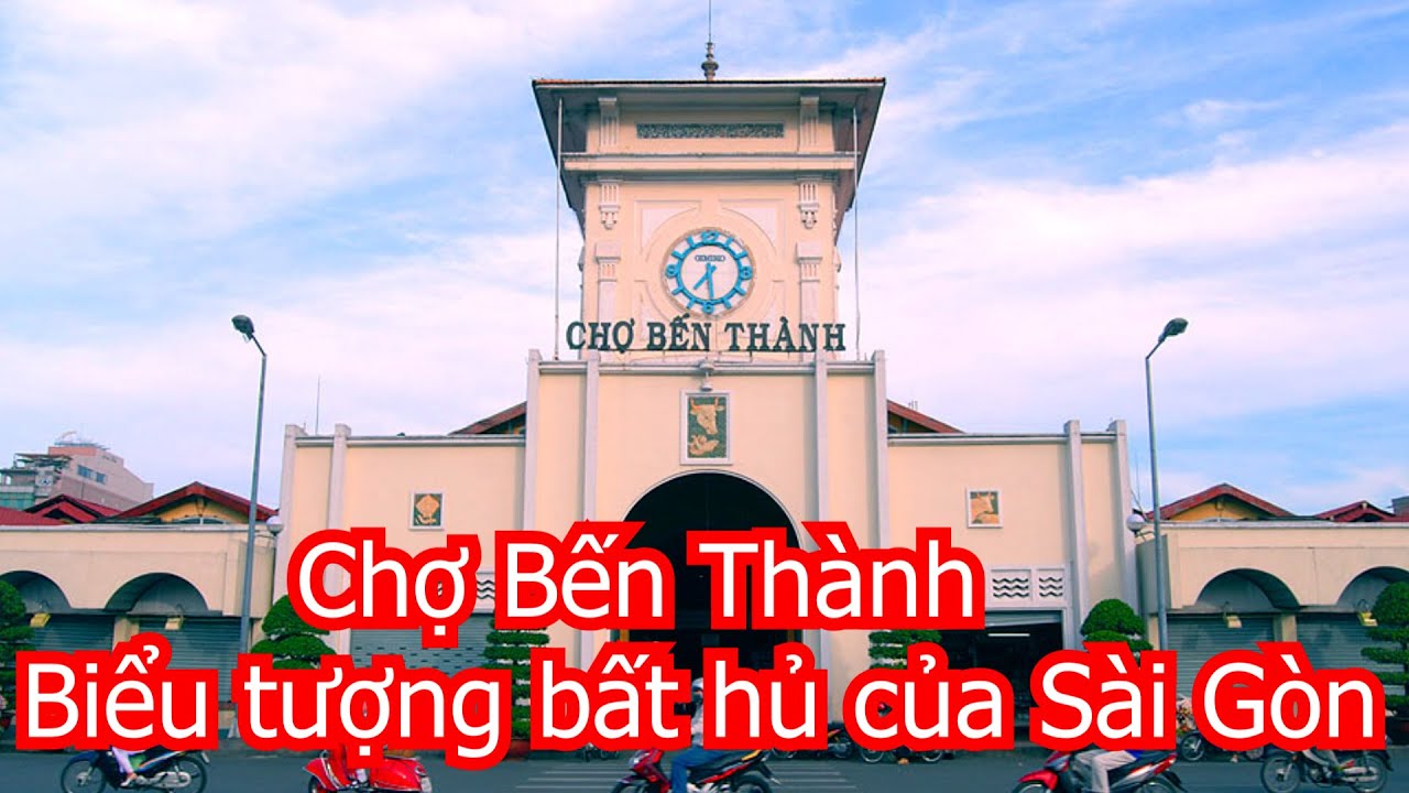 Mask TV - Chợ Bến Thành - Biểu tượng bất hủ của Sài Gòn