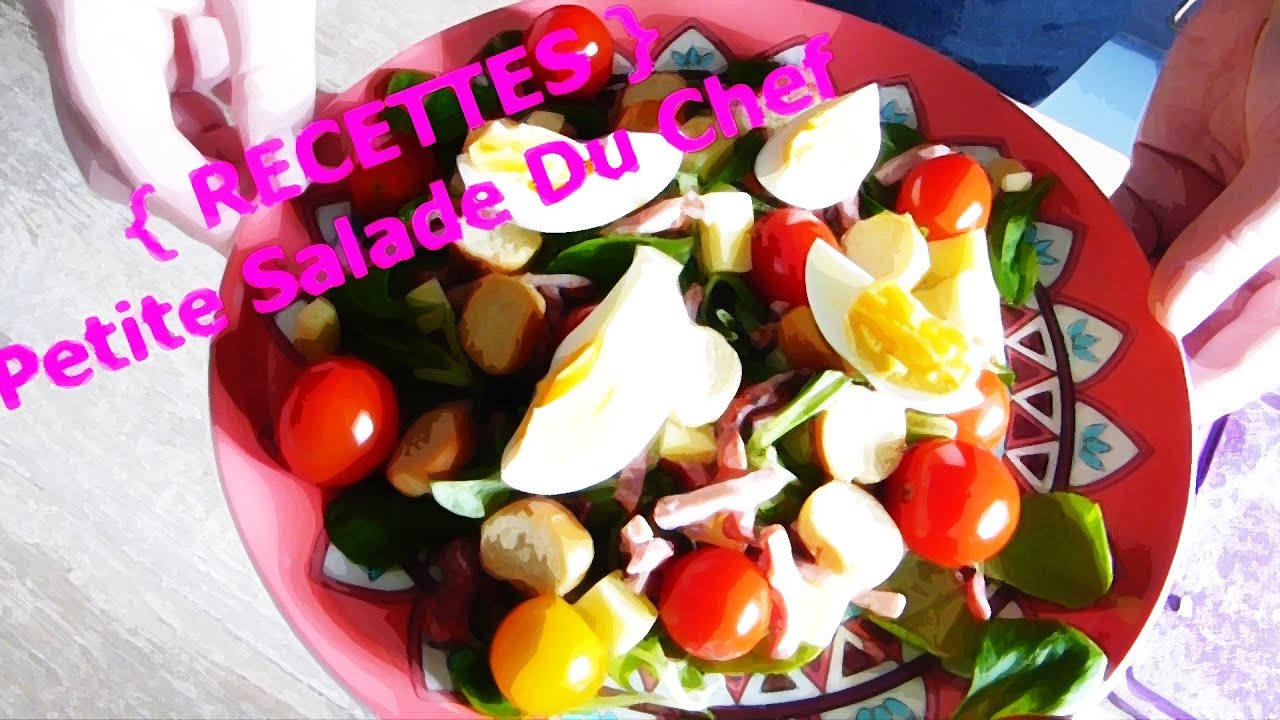 { RECETTES } Salade Du Chef