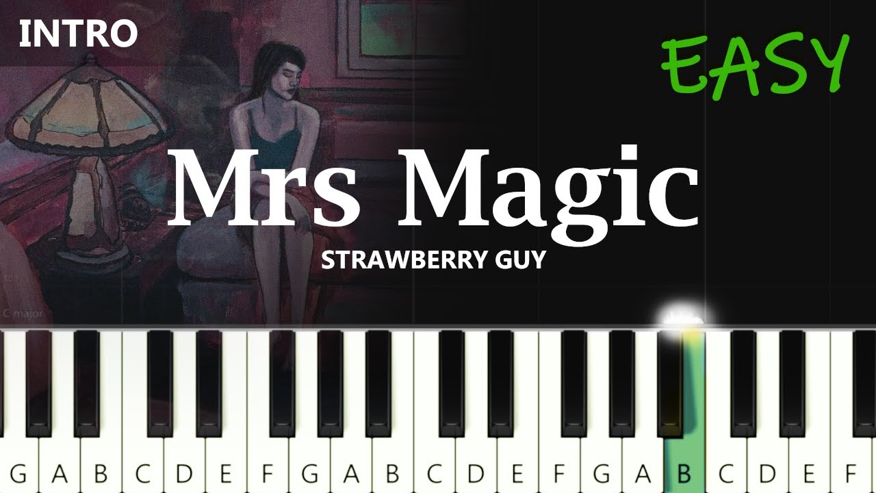 Strawberry Guy - Mrs Magic (intro) ~  EASY PIANO TUTORIAL