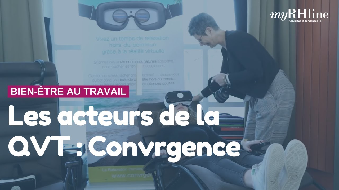Les acteurs de la QVT : Convrgence