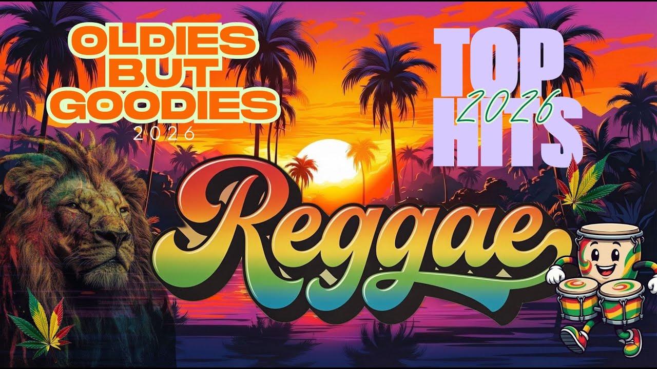 ODIES BUT GOODIES 2026💕 TOP HITS 2026💕ROMANTIC REGGAE LOVE SONGS 💕 ALL TIME FAVORITE REGGAE SONGS