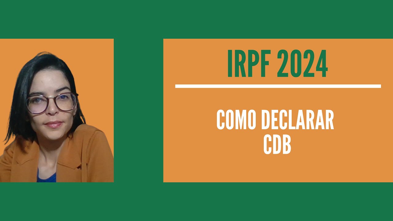 IRPF 2024 | Como declarar CDB?