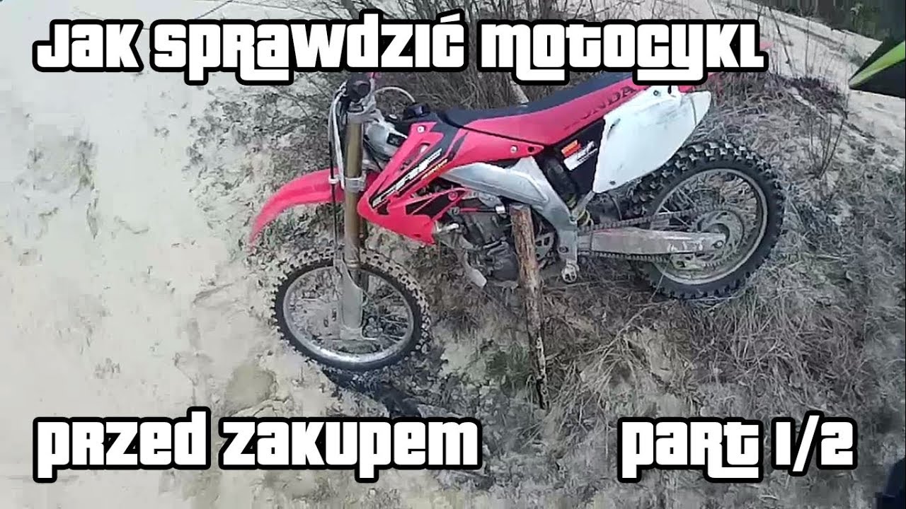 Jak sprawdzić motocykl krossowy przed zakupem? Part 1/2 Quick Tips Guide Poradnik Honda crf 450 r
