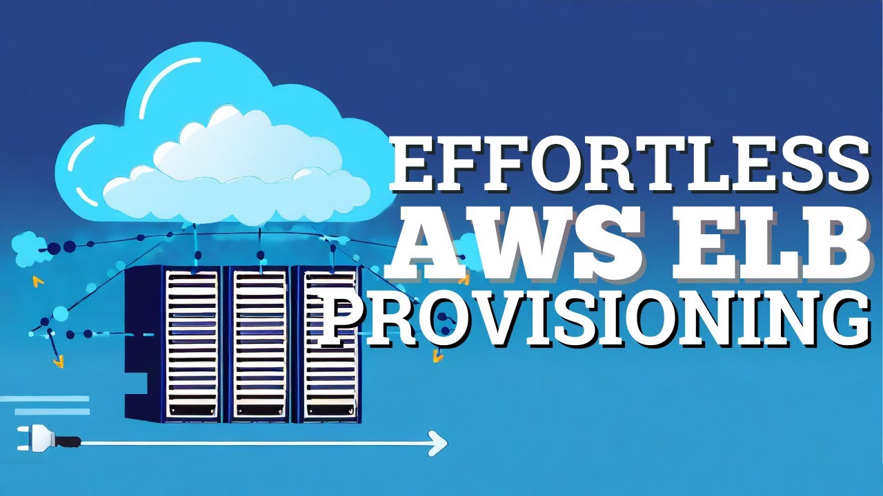 Effortless AWS Elastic Load Balancer (ELB) Provisioning
