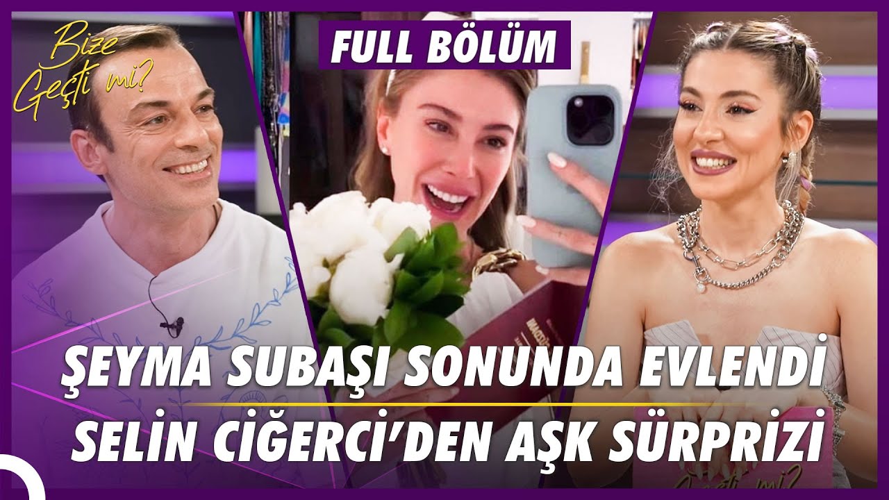 Şeyma Subaşı Alsaloussi, Selin Ciğerci'nin Yeni Aşkı, Melis Sezen'den Aşk İtirafı | Bize Geçti Mi?