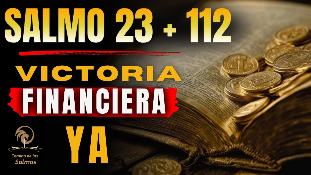 🔥 Dios DESATA la Verdad de la Abundancia | 7 Veces el Salmo 23 + 112 Para Romper la Escasez HOY