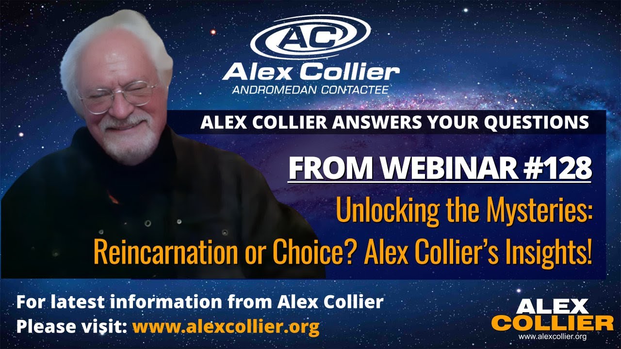 Reincarnation or Choice? Unlocking the Mysteries: Alex Collier's Insights!
