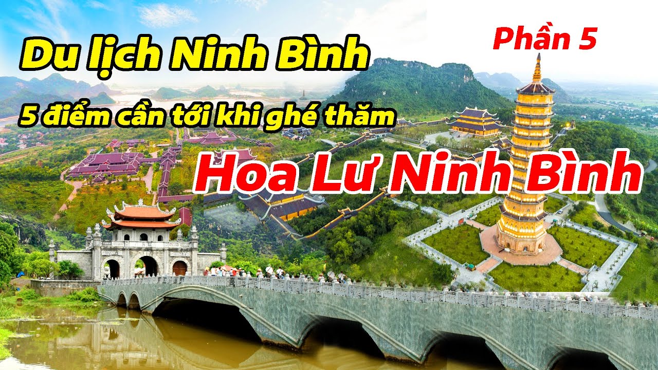 Cố đô Hoa Lư - Kinh đô của nhà nước phong kiến tập quyền đầu tiên của Việt Nam.