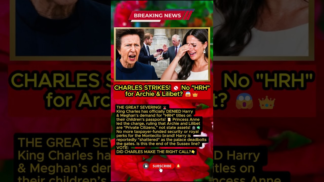 NO MORE HRH! 📜 Why Princess Anne BLOCKED Harry&rsquo;s Secret Demand! 💎