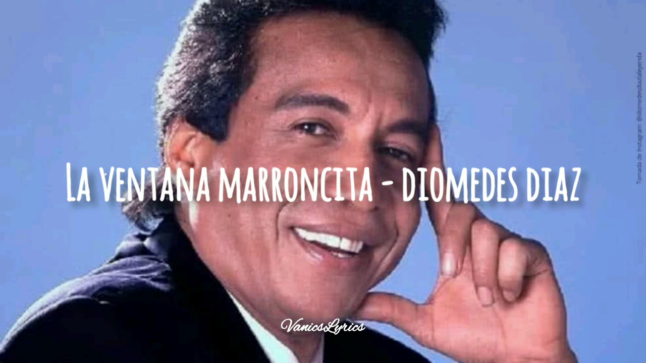 La ventana marroncita - Diomedes Diaz || Letra