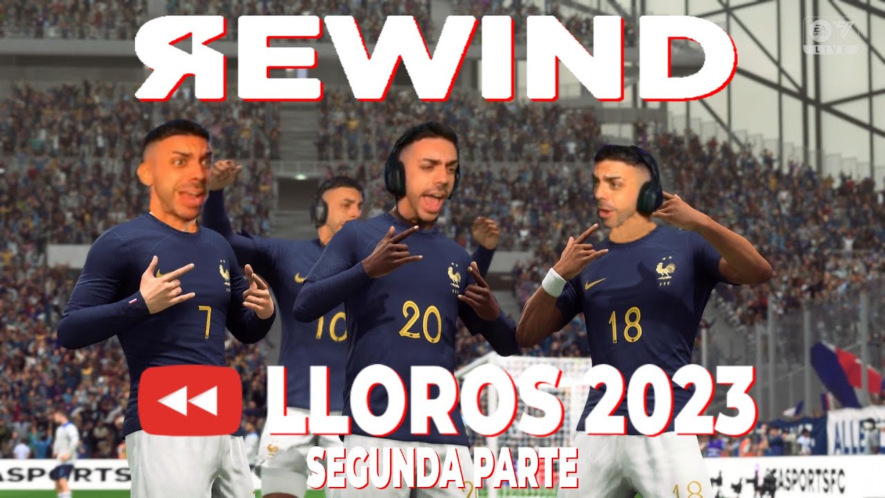 DjMaRiiO REWIND LLOROS 2023 | FIFA 23 y FC 24 | SEGUNDA PARTE