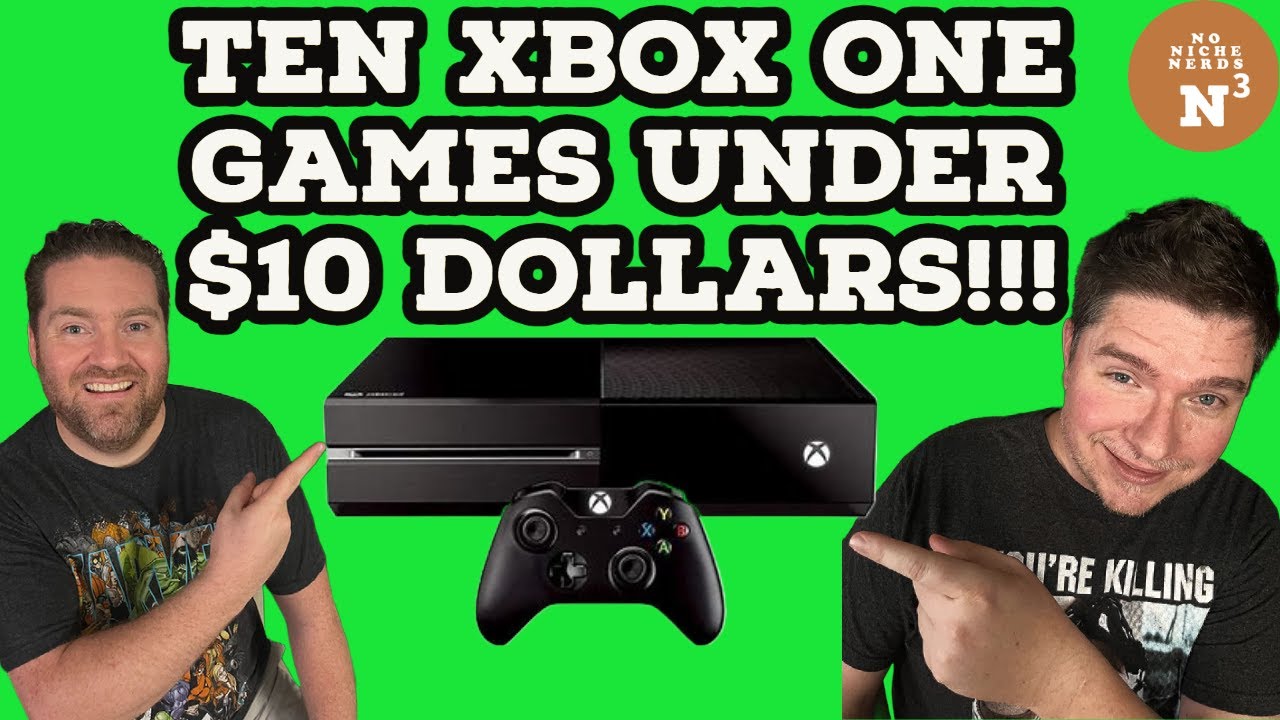 TEN CHEAP XBOX ONE GAMES UNDER 10 DOLLARS!
