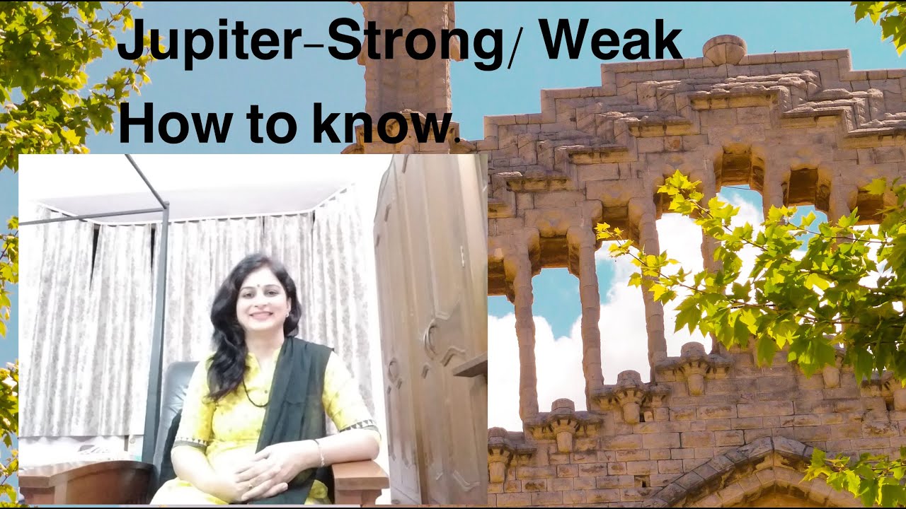 Jupiter-Strong/Weak-How to know( ENGLISH)