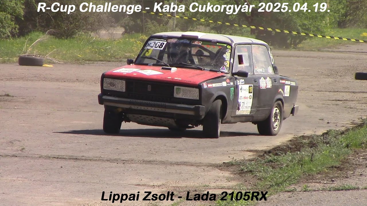 Lippai Zsolt - Lada 2105RX R-Cup Challenge - Kaba Cukorgyár 2025.04.19.