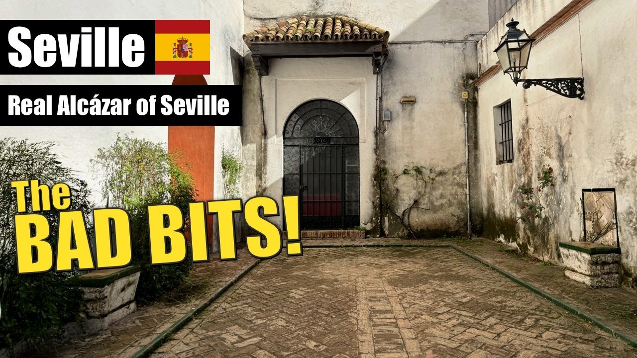 Everything BAD about visiting the Real Alcázar of Seville in Spain