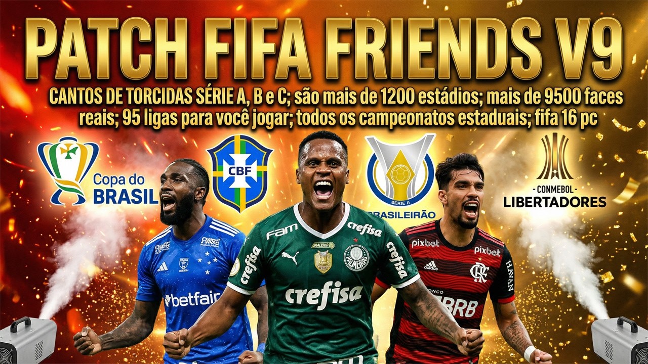 PATCH FIFA FRIENDS V9 - CANTOS DE TORCIDA - PRÉ LANÇAMENTO - FIFA 16 PC - BRASILEIRÃO