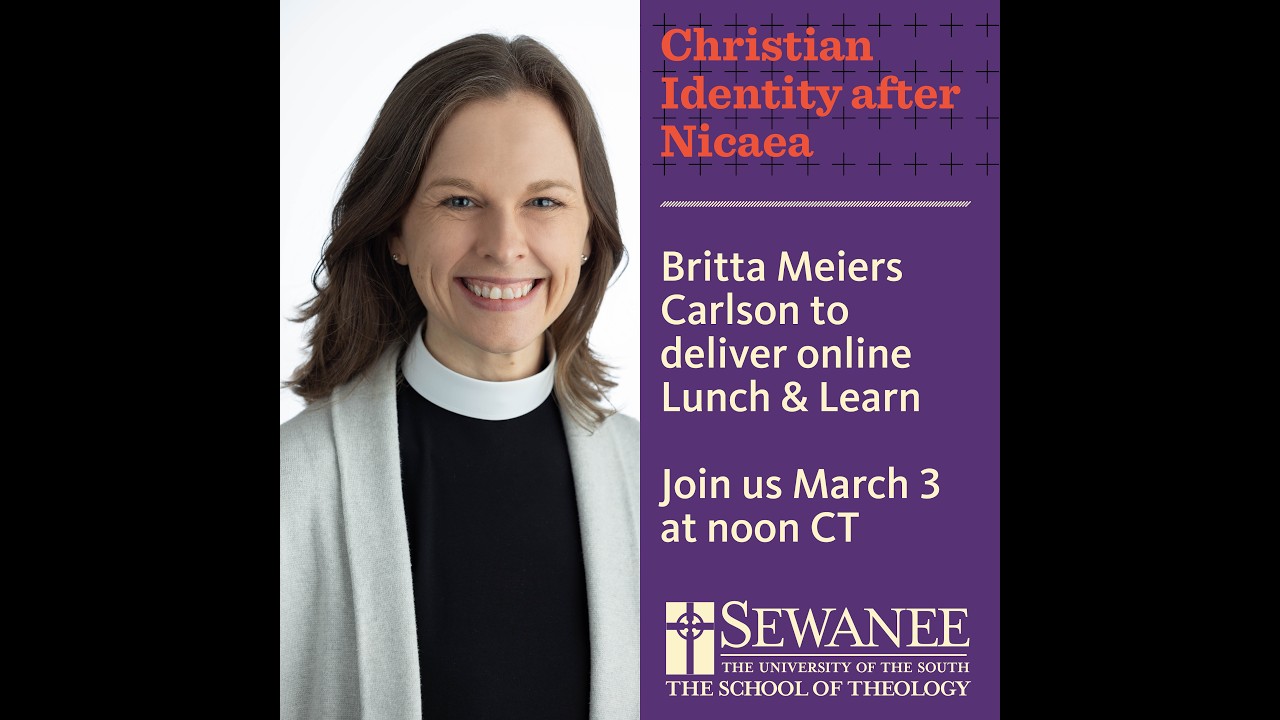 Lunch & Learn: Christian Identity After Nicaea